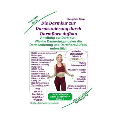 Darmsanierung durch Darmflora Aufbau: Tipps und Anleitung zur Darmkur der Alternativmedizin bei schwerer Krankheit, Gebundene Ausgabe von Holger