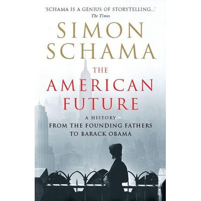 The American Future, Taschenbuch von Simon Schama, Vermilion