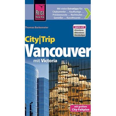 Reise Know-How CityTrip Vancouver, Taschenbuch von Thomas Barkemeier, Reise Know-how