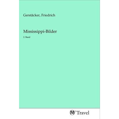 Mississippi-Bilder, Taschenbuch von , MV-Travel, 978-3-96884-093-2
