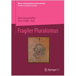 Fragiler Pluralismus, Fachbücher von Thea D. Boldt, Hans-Georg Soeffner