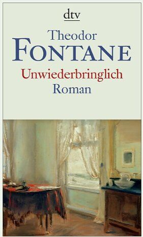 Theodor Fontane - Unwiederbringlich: Roman - Preis vom 13.10.2026 19:28:25 h