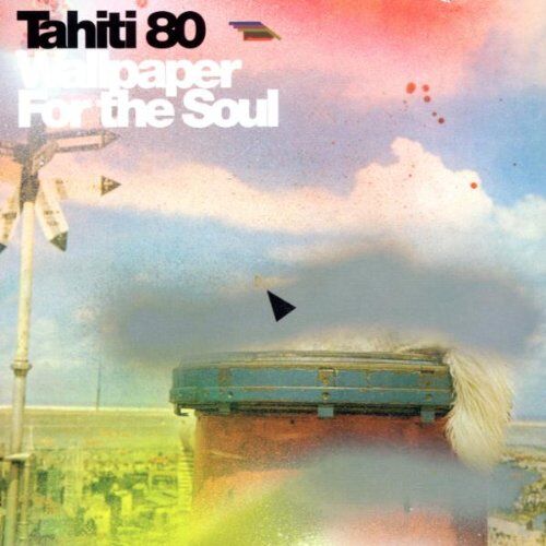 Tahiti 80 - Wallpaper for the Soul - Preis vom 01.10.2026 17:08:56 h
