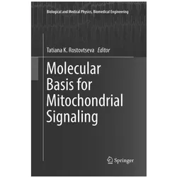 Molecular Basis for Mitochondrial Signaling, Fachbücher von Tatiana K. Rostovtseva