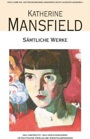 Katherine Mansfield - Sämtliche Werke: In einer deutschen Pension. Das Gartenfest /Das Taubennest /Etwas Kindliches - Preis vom 30.09.2026 09:01:18 h