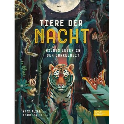 Tiere der Nacht – Wildes Leben in der Dunkelheit, Gebundene Ausgabe von Katy Flint, Karibu – ein Verlag der Edel Verlagsgruppe, 978-3-96129-340-7