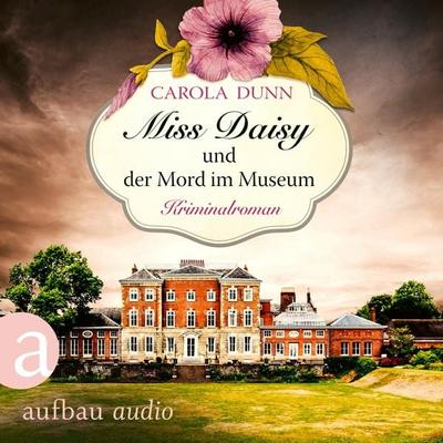 Miss Daisy und der Mord im Museum - Carola Dunn, Audio, 9783961050963