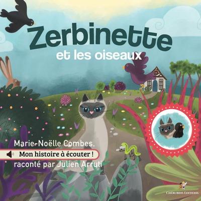 Zerbinette et les oiseaux - Marie-Noëlle Combes, Audio, 9782487628106