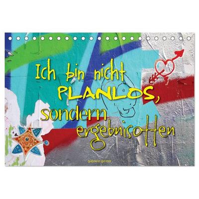 Ich bin nicht planlos, sondern ergebnisoffen (Tischkalender 2027 DIN A5 quer), CALVENDO Monatskalender