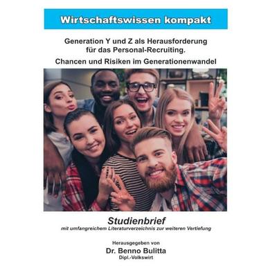 Wirtschaftswissen kompakt / Generation Y und Z als Herausforderung für das Personal-Recruiting. Chancen und Risiken im Generationenwandel, Taschenbuch