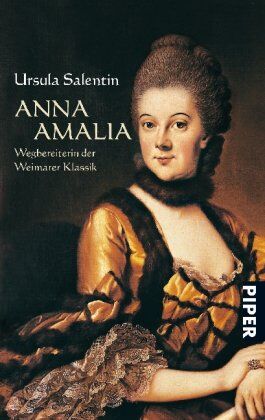 Ursula Salentin - Anna Amalia: Wegbereiterin der Weimarer Klassik - Preis vom 17.10.2026 19:25:27 h
