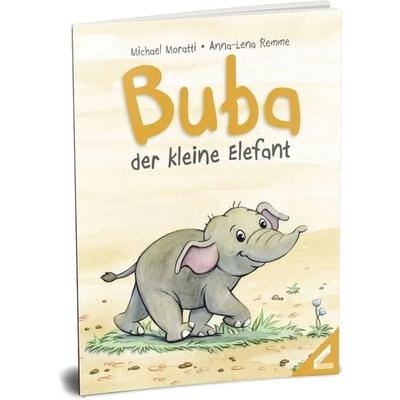Buba der kleine Elefant, Taschenbuch von Michael Moratti, Lama, 978-3-86751-909-0