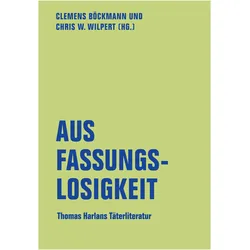Aus Fassungslosigkeit, Fachbücher von Clemens Böckmann, Chris W. Wilpert