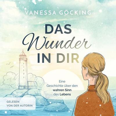 Das Wunder in dir - Vanessa Göcking, Audio, 4069828701205