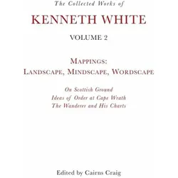 The Collected Works of Kenneth White, Volume 2, Schulbücher von Kenneth White, Kenneth White Cairns Craig
