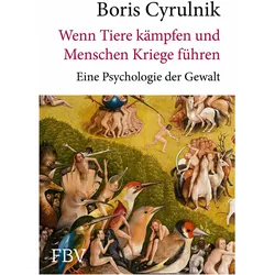 Wenn Tiere kämpfen und Menschen Kriege führen, Sachbücher von Boris Cyrulnik