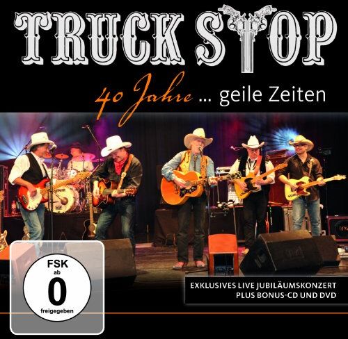 Truck Stop - 40 Jahre...Geile Zeiten - Preis vom 09.10.2026 07:28:09 h