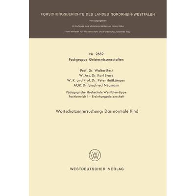 Wortschatzuntersuchung: Das normale Kind, Taschenbuch von Walter Rest,Karl Brose,Peter Heitkämper,Siegfried Neumann, VS Verlag für