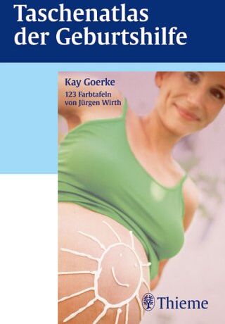 Kay Goerke - Taschenatlas der Geburtshilfe - Preis vom 30.09.2026 09:01:18 h