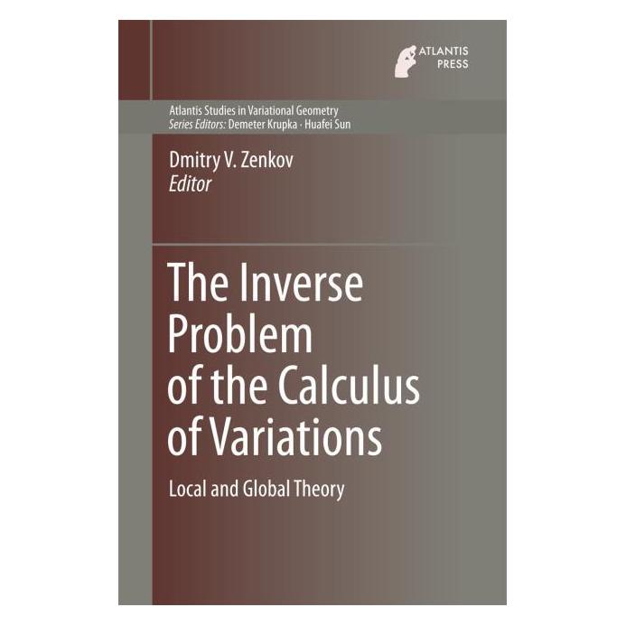 Atlantis Press The Inverse Problem of the Calculus of Variations (Englisch, Hardcover, Dmitry V. Zenkov) (71869734)