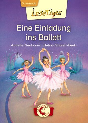 Annette Neubauer - Lesetiger. Eine Einladung ins Ballett - Preis vom 17.10.2026 19:25:27 h