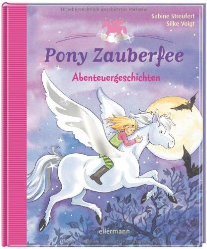 Sabine Streufert - Pony Zauberfee - Abenteuergeschichten - Preis vom 11.10.2026 15:43:13 h