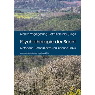 Psychotherapie der Sucht, Taschenbuch von , Pabst Science Publishers, 978-3-95853-239-7