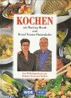 Martina Meuth - Kochen mit Martina Meuth und Bernd Neuner Duttenhofer, Bd.1 - Preis vom 09.10.2026 07:28:09 h