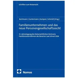 Familienunternehmen und das neue Personengesellschaftsrecht, Fachbücher von Christoph Kumpan, Karsten Schmidt, Christian Bochmann, Lisa Marleen Guntermann