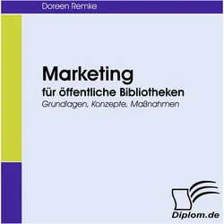Marketing für öffentliche Bibliotheken, Fachbücher von Doreen Remke