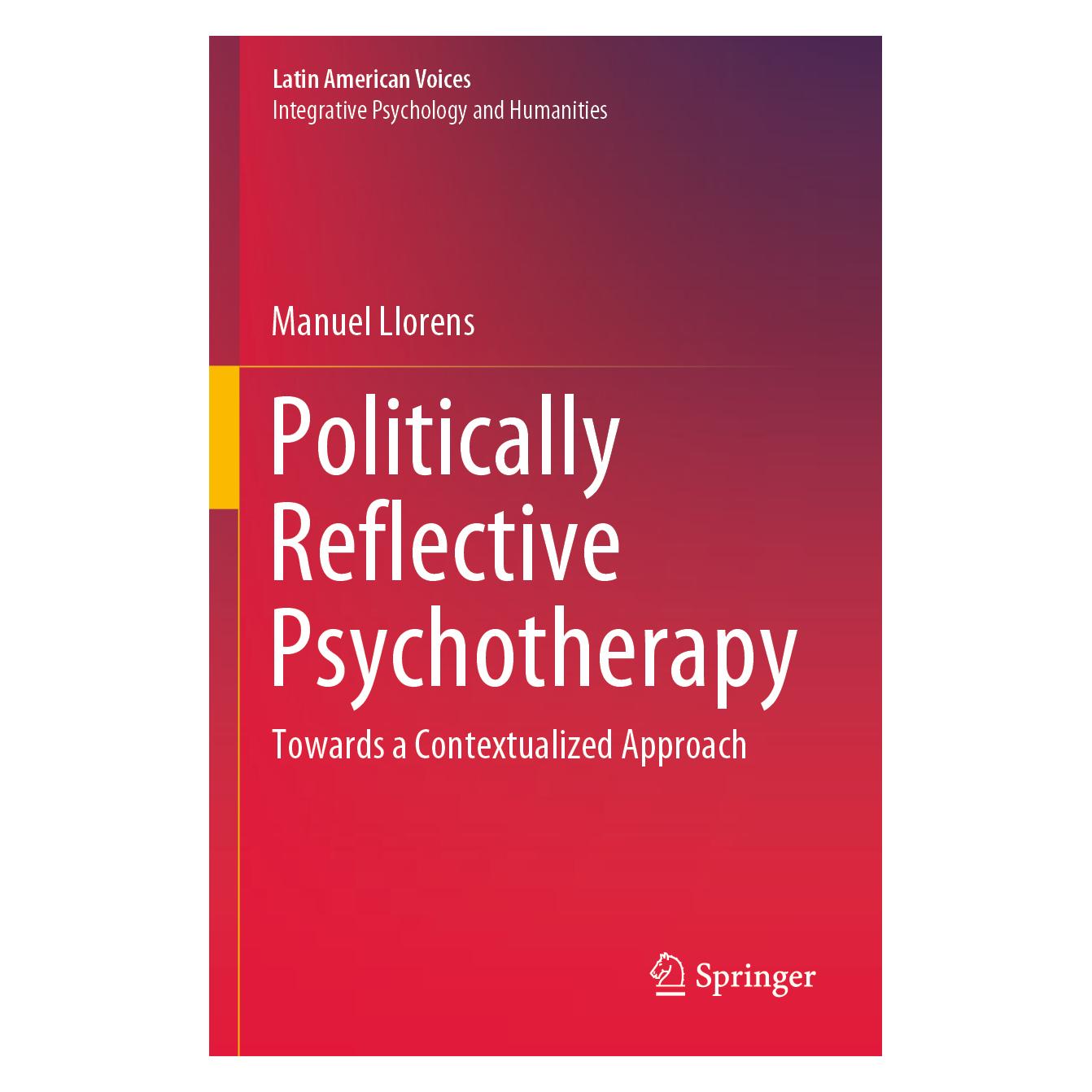 Springer Politically Reflective Psychotherapy (Englisch, Softcover, Manuel Llorens) (56215694)