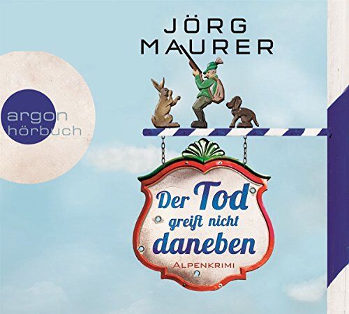 Jörg Maurer - Der Tod greift nicht daneben (Hörbestseller): Alpenkrimi - Preis vom 14.10.2026 23:07:16 h
