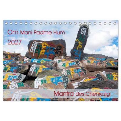 Om Mani Padme Hum – Mantra des Chenrezig (Tischkalender 2027 DIN A5 quer), CALVENDO Monatskalender