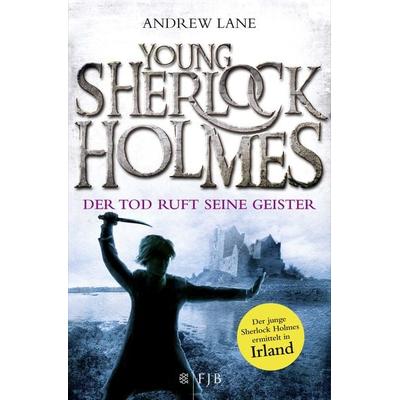 Der Tod ruft seine Geister / Young Sherlock Holmes Band 6, Taschenbuch von Andrew Lane, Fischer Taschenbuch Verlag