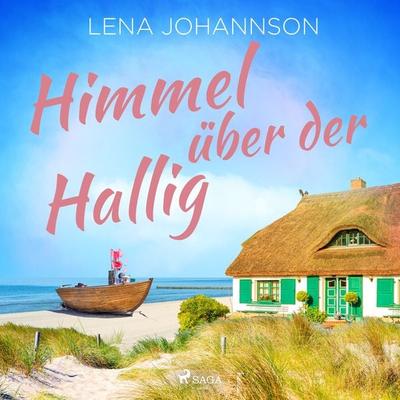 Himmel über der Hallig - Lena Johannson, Audio, 9788726813074