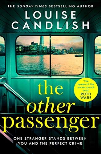 Louise Candlish - The Other Passenger: The bestselling Richard & Judy Book Club pick - an instant classic! - Preis vom 02.10.2026 23:42:20 h