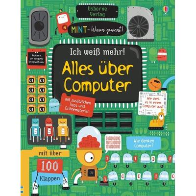MINT - Wissen gewinnt! Ich weiß mehr! Alles über Computer, Gebundene Ausgabe von Rosie Dickins, Usborne, 978-1-78941-388-5