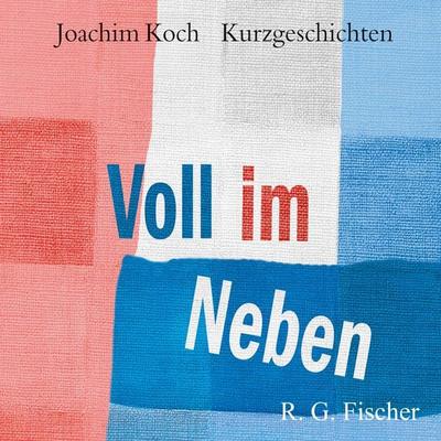 Voll im Neben - Joachim Koch, Audio, 9783830192954