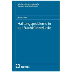 Haftungsprobleme in der Frachtführerkette, Fachbücher von Philipp Esmek