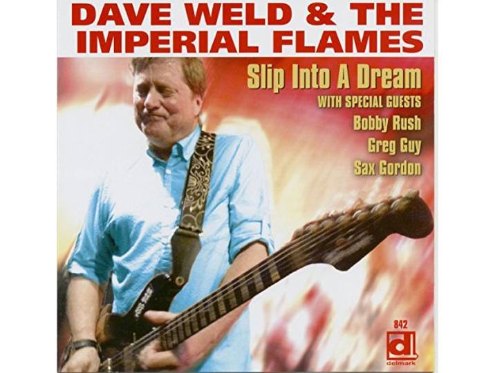 Dave Weld & The Imperial Flames - Slip Into A Dream