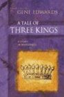 Gene Edwards - A Tale of Three Kings: A Study in Brokenness (Inspirational) - Preis vom 11.10.2026 15:43:13 h
