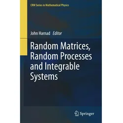 Random Matrices, Random Processes and Integrable Systems, Fachbücher