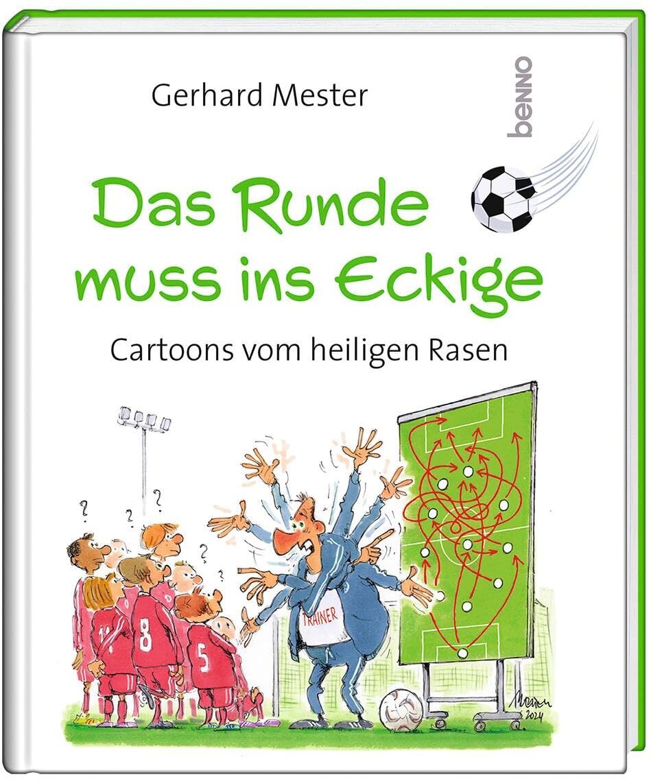 Gerhard Mester - Das Runde muss ins Eckige: Cartoons vom heiligen Rasen - Preis vom 30.09.2026 09:01:18 h
