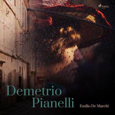 Demetrio Pianelli - Emilio De Marchi, Audio, 9788726970593