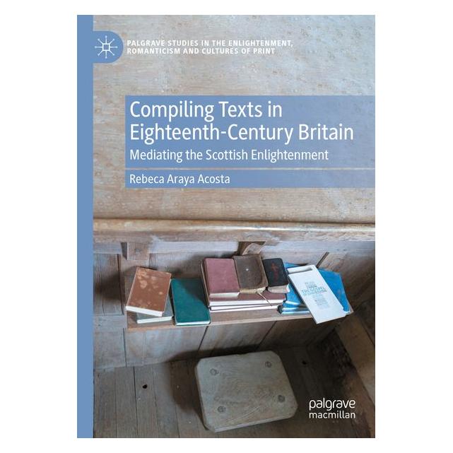 Umbreit Compiling Texts in Eighteenth-Century Britain (Englisch, Softcover, Rebeca Araya Acosta) (74669538)