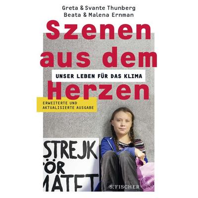 Szenen aus dem Herzen, Paperback von Beata Ernman,Malena Ernman,Greta Thunberg,Svante Thunberg, S. Fischer Verlag