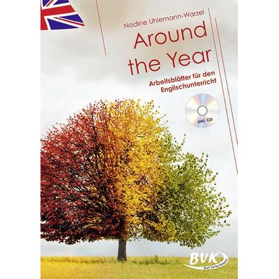 Around the Year – Arbeitsblätter für den Englischunterricht (inkl. CD), Geheftet von Nadine Uhlemann-Warzel, BVK Buch Verlag Kempen GmbH,