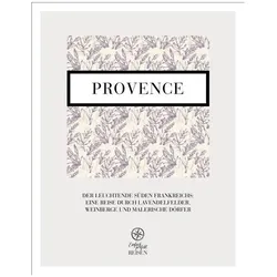 Provence - der leuchtende Süden, Reisebücher von Martin Büchele, Regine Konrad