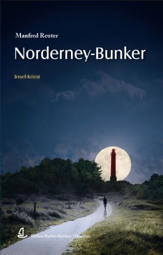 Manfred Reuter - Norderney-Bunker: Insel-Krimi - Preis vom 09.10.2026 07:28:09 h