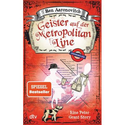 Geister auf der Metropolitan Line, Taschenbuch von Ben Aaronovitch, dtv